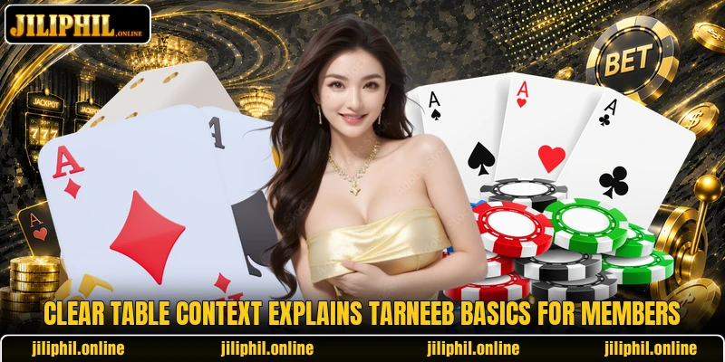 Clear table context explains tarneeb basics for members