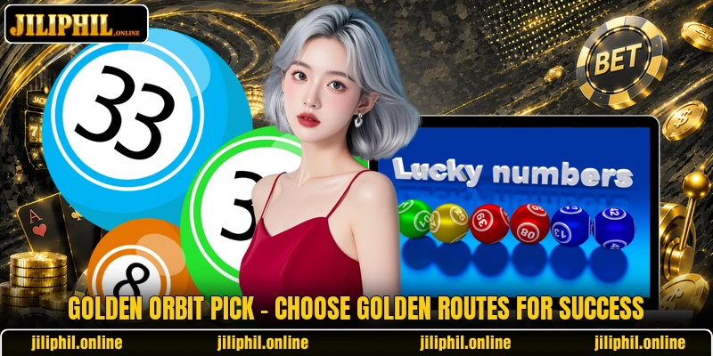 Golden Orbit Pick - Choose Golden Routes For Success