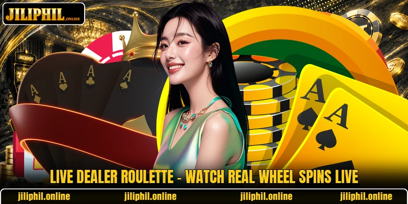 Live Dealer Roulette - Watch Real Wheel Spins Live