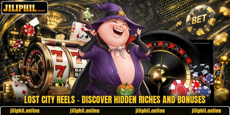 Lost City Reels - Discover Hidden Riches And Bonuses