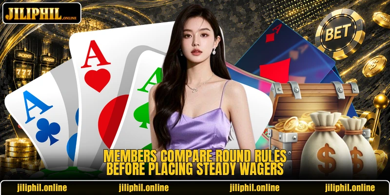Members compare round rules before placing steady wagers