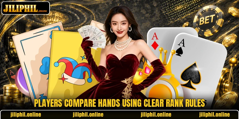 Players compare hands using clear rank rules