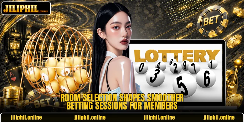 Room selection shapes smoother betting sessions for members