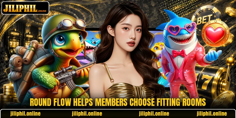 Round flow helps members choose fitting rooms